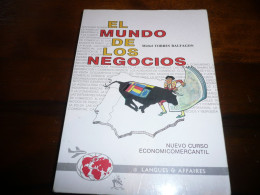 MICHEL TORRES BALFAGON EL MUNDO DE LOS NEGOCIOS L'ESPAGNOL DANS LA VIE DES AFFAIRES COMMERCE CORRESPONDANCE 1988 - Scolastici