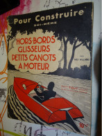 Ancienne Revue Pour Construire Soi-même Hors Bords Glisseurs Canots à Moteur - Sonstige & Ohne Zuordnung