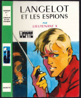 Hachette - Bibliothèque Verte - Lieutenant X - "Langelot Et Les Espions" - 1977 - #Ben&Lange - Bibliotheque Verte