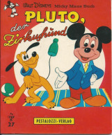 Micky Maus Buch / Pluto Der Zirkushund V. Walt Disney Nr.27 Pestalozzi Verlag 1968 - Walt Disney