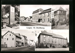 AK Lugau /Kr. Stollberg, VdN-Denkmal, Klubhaus Karl Liebknecht, Glockenturm, Stollberger Strasse, Sparkasse  - Stollberg (Erzgeb.)