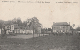 BAC2024 - HORNOY  DANS LA SOMME  PLACE DU JEU DE PAUME  L'ECOLE DES GARCONS        CPA CIRCULEE - Hornoy Le Bourg