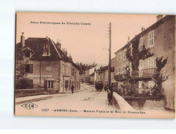 ARBOIS : Maison Pasteur Et Rue De Courcelles - Très Bon état - Arbois