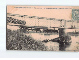 PONTS DE CE : La Catastrophe Du 4 Août 1907, Un Train Dans La Loire, Une Heure Après L'Accident - Très Bon état - Les Ponts De Ce