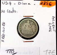 USA. ETATS UNIS. DIME 1856, RARE... Argent  Silver - 1837-1891: Seated Liberty