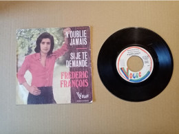 Vinyle 45T  Frédéric François -  N'oublie Jamais - Otros - Canción Francesa