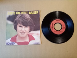 Vinyle 45T  Roméo -  Juste Un Petit Baiser - Otros - Canción Francesa