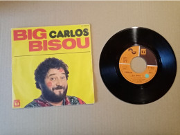 Vinyle 45T  Carlos -  Big Bisou - Otros - Canción Francesa