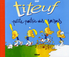 BD GLENAT - TITEUF - Petite Poésie Des Saisons -  ZEP    * - Titeuf