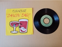 Vinyle 45T  FunHouse -  Dancin' Easy - Other - English Music