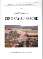 COUDRAY AU PERCHE 28 JEAN MICHEL BARBAZ HISTORIQUE ILLUSTRE DE LA COMMUNE - Centre - Val De Loire