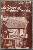 VENDEE Joseph ROUILLE Les Mystères Du Marais Vendéen 1971 - Pays De Loire