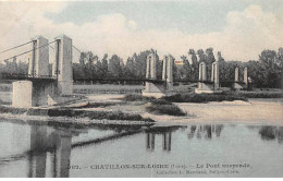 CHATILLON SUR LOIRE - Le Pont Suspendu - Très Bon état - Chatillon Sur Loire