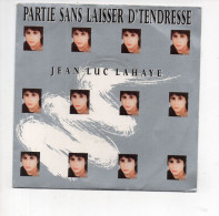 * Vinyle  45T - Jean-Luc Lahaye - Partie Sans Laisser D'tendresse / Equivoque - Otros - Canción Francesa