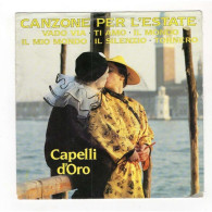 * Vinyle  45T - CAPELLI D'ORO - CANZONE PER L'ESTATE ( Medley) / CONCERTO PER L'ESTATE - Other - Italian Music