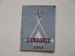RARE - SCOUTISME : JAMBOREE FRANCE 1947 - FASCICULE 98 Pages - Padvinderij