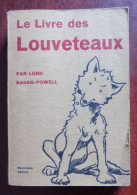 Le Livre Des Louveteaux // Baden-Powell 1945 - Padvinderij