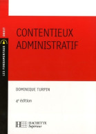 Contentieux Administratif (2007) De Dominique Turpin - Droit