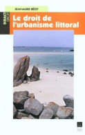 Le Droit De L'urbanisme Littoral (2002) De Pur - Droit