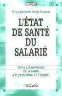 L'état De Santé Du Salarié (2005) De Sylvie Bourgeot - Recht