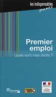 Premier Emploi Quels Sont Mes Droits ? (2014) De Ministère Du Travail - Recht