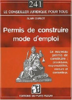Permis De Construire, Mode D'emploi (2007) De Alain Duflot - Droit