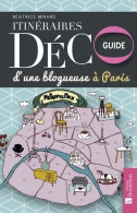 Itinéraires Déco D'une Blogueuse à Paris (2017) De BEATRICE MINARD - Home Decoration