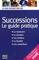 Successions 2008 : Le Guide Pratique (2007) De Sylvie Dibos-Lacroux - Recht