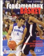 Les Fondamentaux Du Basket : 150 Fiches Exercices (2001) De Noël Lefrère - Gesellschaftsspiele