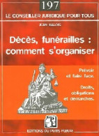 Décès, Funérailles : Comment S'organiser (2005) De Jean Valois - Recht