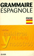 Grammaire Espagnole (1998) De Nicole Sanchez - Dizionari