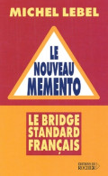 Le Nouveau Mémento : Le Bridge Standard Français (2002) De Michel Lebel - Gesellschaftsspiele