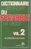Le Dictionnaire Marabout Du Scrabble Tome II (1982) De P. Levart - Gesellschaftsspiele