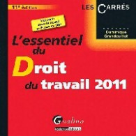 L'essentiel Du Droit Du Travail 2011 (2011) De Dominique Grandguillot - Droit