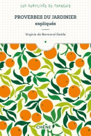 Proverbes Du Jardinier Expliques (2017) De Virginie De Bermond-Gettle - Dictionaries