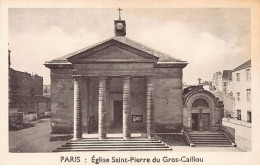 PARIS - Eglise Saint Pierre Du Gros Caillou - Très Bon état - Arrondissement: 07
