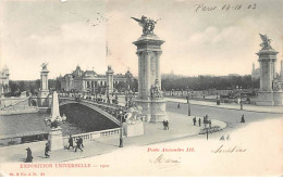 PARIS - Exposition Universelle - 1900 - Pont Alexandre III - Très Bon état - Arrondissement: 07