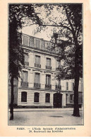 PARIS - L'Ecole Spéciale D'Administration - Boulevard Des Invalides - état - Arrondissement: 07