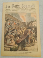 LE PETIT JOURNAL 6 / 11 / 1904 ATTENTAT DERAILLEMENT DE TRAIN A CHOUZY / CATASTROPHE D'AIN SEFRA SAUVETAGE DE LA LEGION - Le Petit Journal