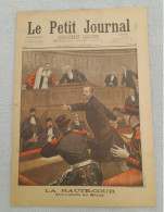 LE PETIT JOURNAL 7 / 1 / 1900 LA HAUTE COUR DEROULEDE AU SENAT / MEETING DES BOERS TROUBLE PAR LES ANTINATIONALISTES - Le Petit Journal