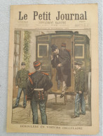 LE PETIT JOURNAL 26 / 11 / 1899 DEROULEDE EN VOITURE CELLULAIRE / PERQUISITIONS AU JOURNAL LA CROIX - Le Petit Journal