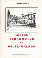 1884-1885: Terremotos En Vélez-Málaga - Francisco Montoro - Storia E Arte