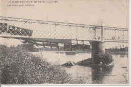 49 - PONT DE Cé - Catastrophe Du 04 Août 1907 - Les Ponts De Ce