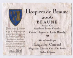 Etiquette HOSPICES DE BEAUNE " BEAUNE 1er Cru 2006 - Cuvée Hugues Et Louis Bétault " (083)_ev752 - Bourgogne