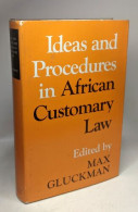 Ideas And Procedures In African Customary Law. Studies Presented And Discussed At The 8th International African Seminar  - Droit
