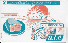 Buvard Annees  50's NEUF FRAIMONT ULC  FROMAGES EMMENTHAL ET SAINGORLON - Dairy