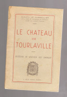 LE CHATEAU ET LES SEIGNEURS DE TOURLAVILLE AUGUSTIN LEMARESQUIER - Normandie