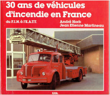 30 ANS DE VEHICULES D INCENDIE EN FRANCE 1980 DU F.I.N. A L E.A.T.T. SAPEUR POMPIER SECURITE CIVILE - Feuerwehr