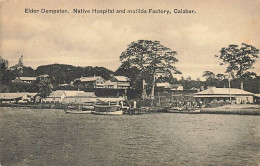 Nigéria - CALABAR - Native Hospital And Matilda Factory - Elder Dempster - Nigeria