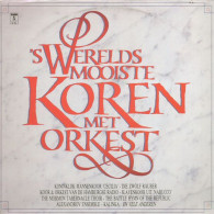 * 2LP *  'S WERELDS MOOISTE KOREN MET ORKEST (Holland 1982 EX-) - Classical